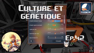 Stationeers - Mars One - Ep.42 - Culture et génétique
