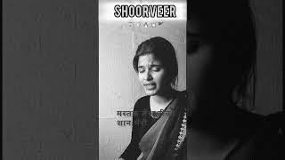 Shoorveer ⚔️🔥|| Female Cover by Riya Chauhan #shorts  #singing #shoorveer3 #spiritual #explore #fypシ