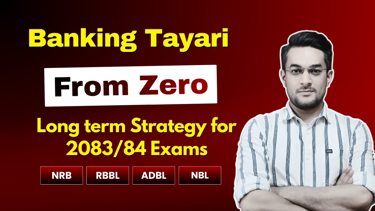 Banking Preparation | How to Crack Banking Exams in Nepal?  Preparation Strategy 2083-84