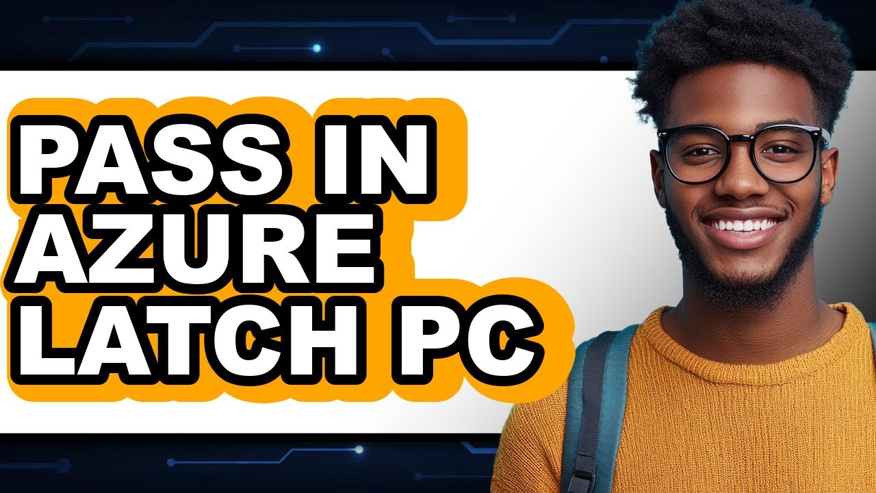 How to Pass in Azure Latch PC (Only Way) - YouTube