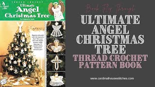 Ultimate Angel Christmas Tree Thread Crochet Pattern Book Flip Through Video