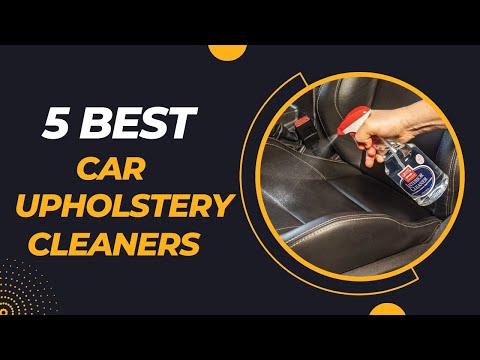 Best Auto Upholstery Cleaners