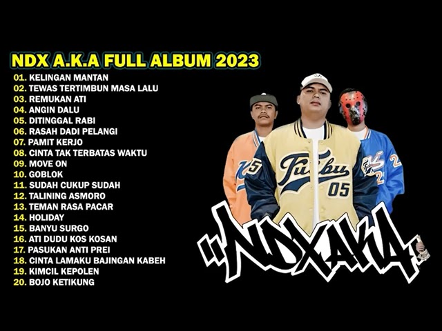 ndx aka full album mp3 full bass - album nostalgia kenangan ndx aka familia class=