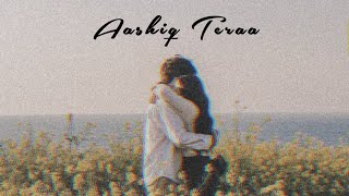 Aviral - Aashiq Teraa ( Official Audio )