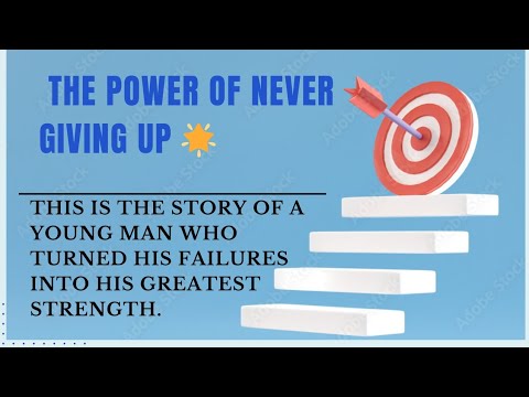 The power of never giving up 💡 Learn English by story. - YouTube