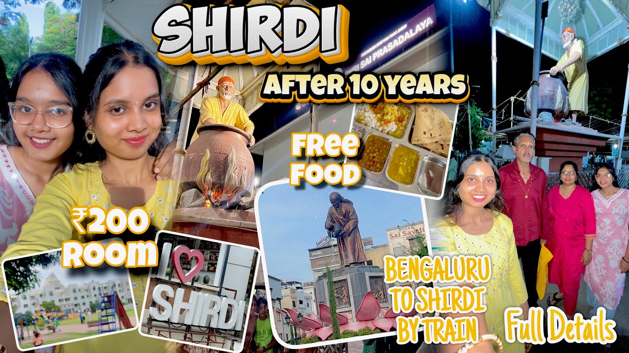 Shirdi after 10yrs🥹🧿🙏🏻| ₹200 room | Free food | Blr to Shirdi by train full details | Crazy Sisters