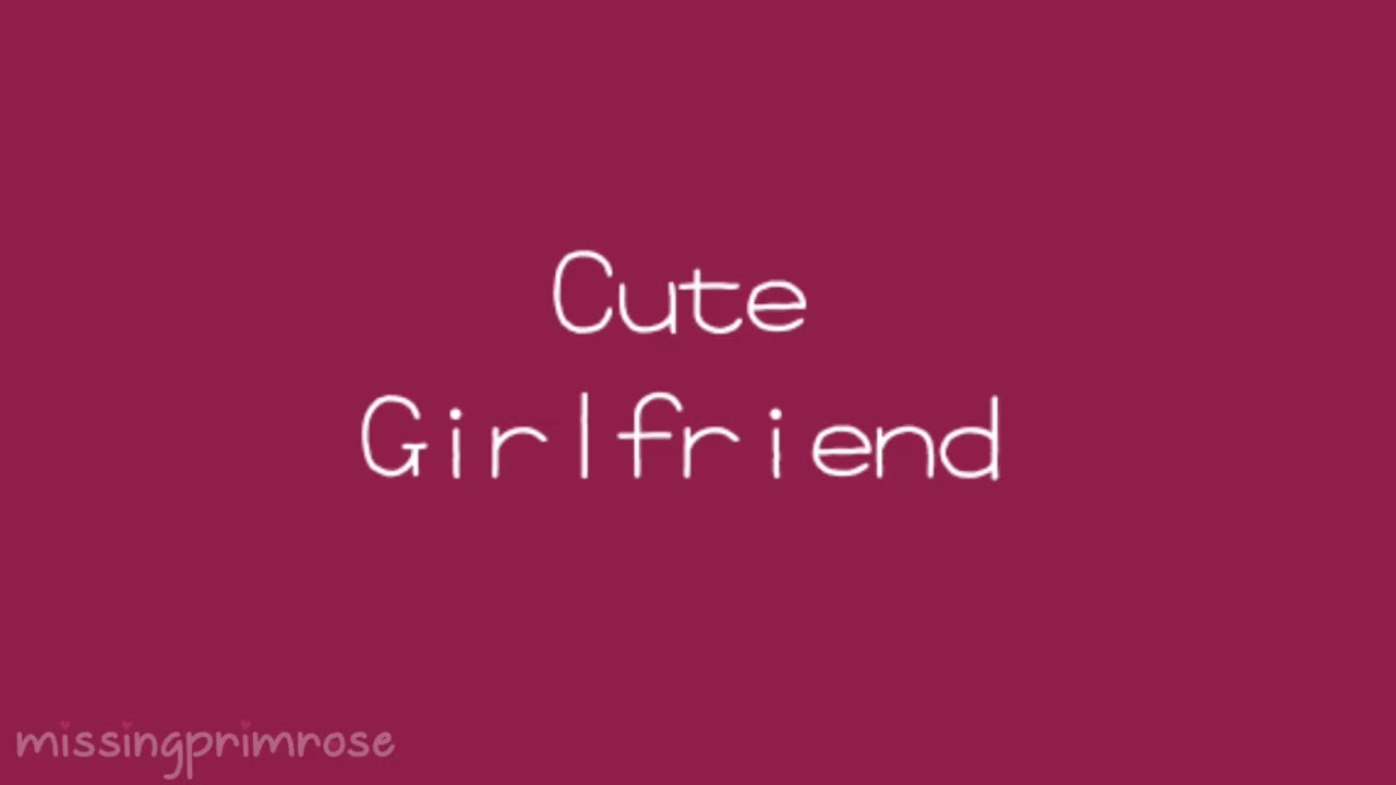 cute girlfriend [slowed] (read the description)
