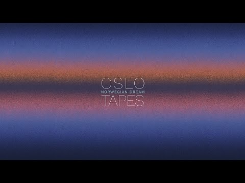 Oslo Tapes - Norwegian Dream (Official Audio)