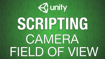 Unity 3d Camera Field of View Manipualtion