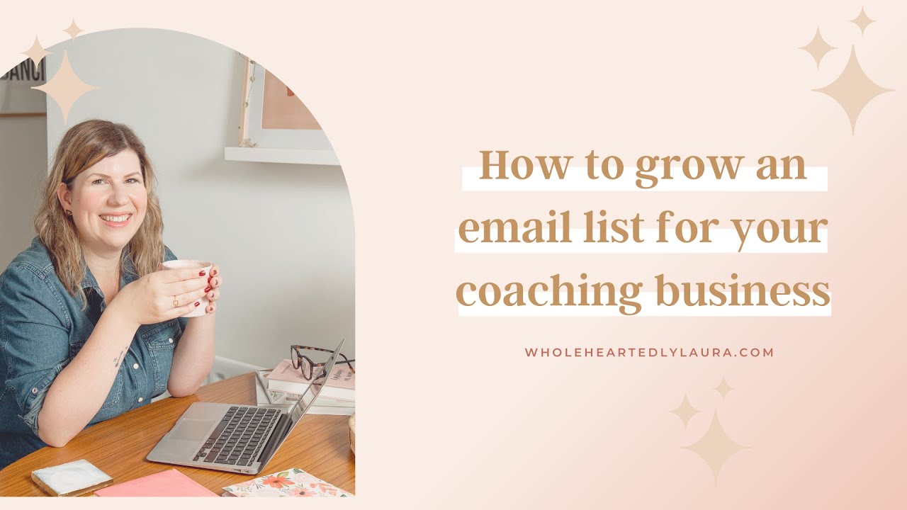 How to grow an email list for your coaching business - YouTube
