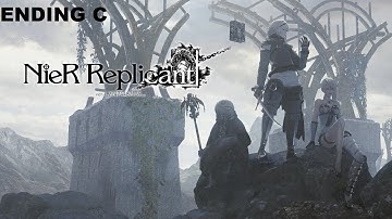 NieR Replicant ver.1.22474487139 Ending C Full Walkthrough (No Commentary) @1440p Ultra 60Fps