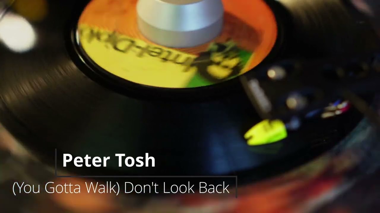 Peter Tosh - (You Gotta Walk)Don't Look Back【 Reggae Vinyl Records 】