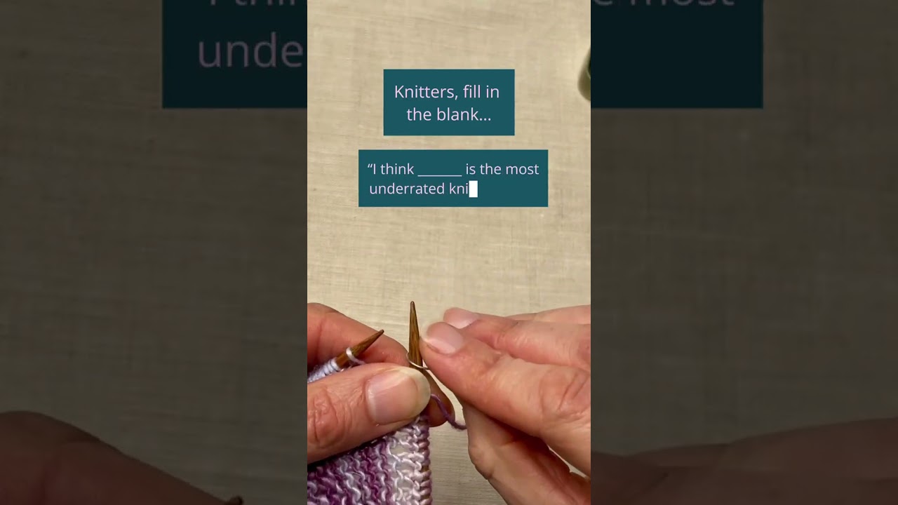 What’s the Most UNDERRATED Knitting Tool?