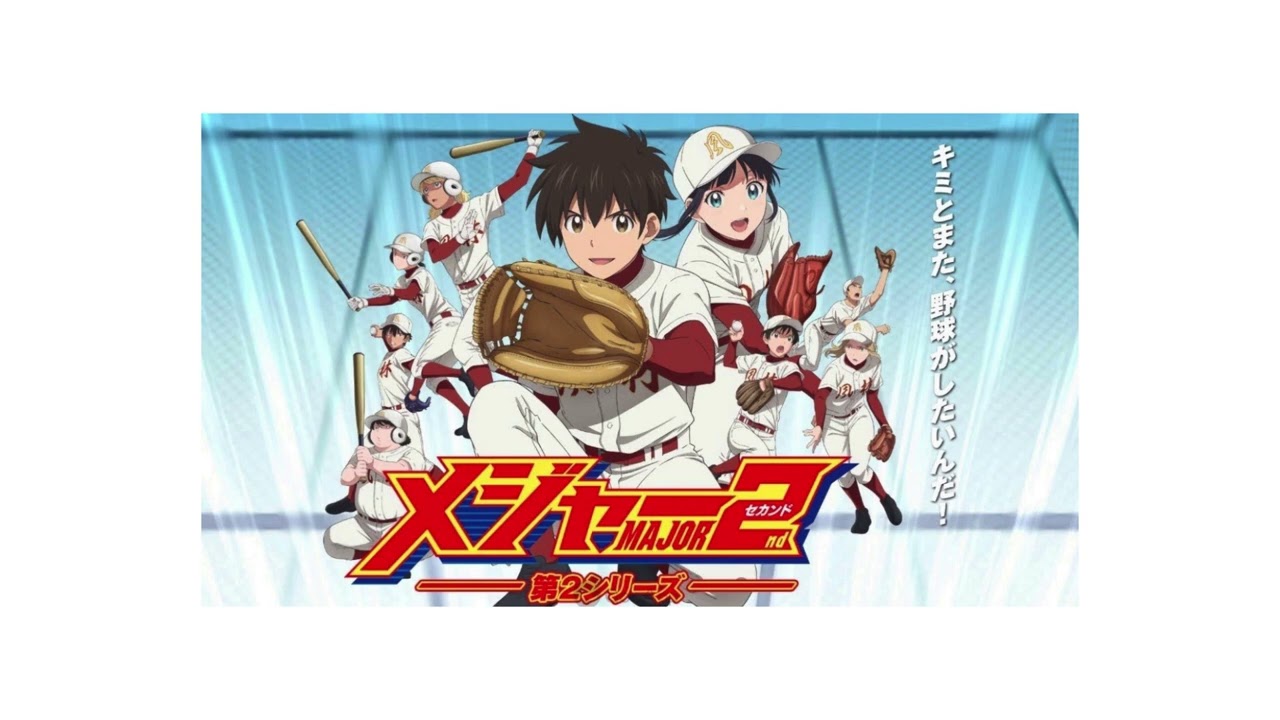 Major 2nd season 2 ending 1 / Major 2nd ending 3