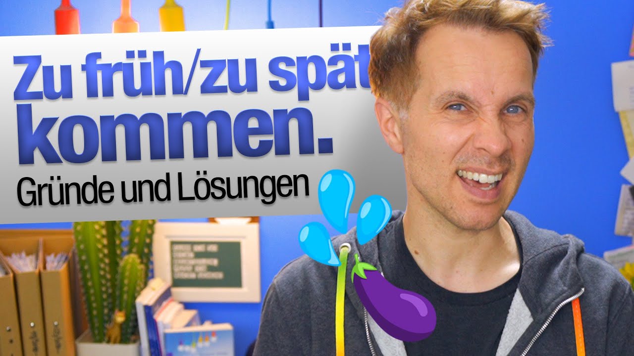 Zu früh/zu spät kommen – Gründe/Lösungen | jungsfragen.de