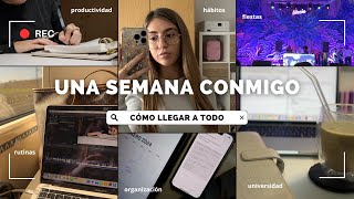 1 SEMANA CONMIGO ☕ + CÓMO LLEGAR A TODO | universidad, fiestas, organización, uñas, productividad