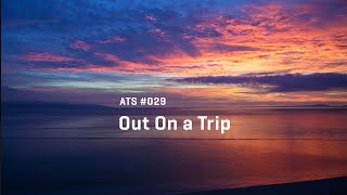 Approaching the Scene 029: Out On a Trip