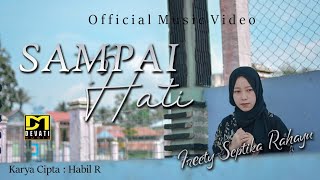 Freety Septika Rahayu - Sampai Hati Official Music Video Lagu Pop Kerinci Terbaru 2022