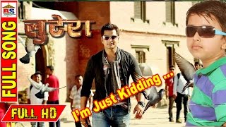 I'm Just Kidding || Lootera || Nepali Film || HD Song