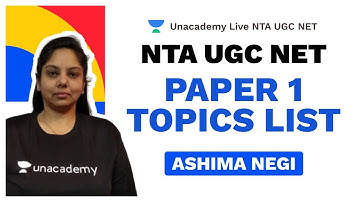 "NTA UGC NET | PAPER 1 - TOPICS LIST  | Ashima Negi | Unacademy"