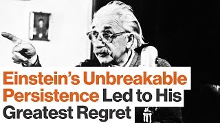 Einstein’s Persistence, Not Genius, Is the Reason We Know His Name | David Bodanis | Big Think
