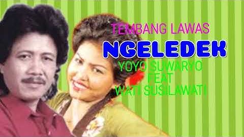 TEMBANG LAWAS"NGLEDEK"YOYO SUWARYO FEAT WATI SUSILAWATI