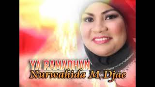 Nurwahida M. Djae - Ya Ramadhan