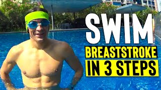 ⁣LEARN to swim BREASTSTROKE in 3 steps - Tutorial Lesson for BEGINNERS kids or Adults