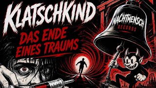 Klatschkind - Das Ende eines Traums (Offizielles Musikvideo)