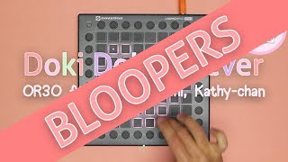 Doki Doki Forever - Genuine Launchpad Cover (BLOOPERS) chords