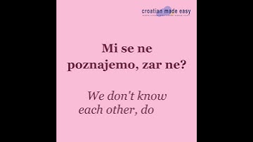 Croatian Small Talk Phrases #06: We don