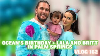 Vlog: Ocean's Birthday Party + Palm Springs with Lala & Britt | Scheana Shay