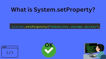 " What is System.setProperty for Selenium WebDriver ?| Selenium BaseScript Setup Tutorial"