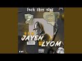JAYEH LYOM 