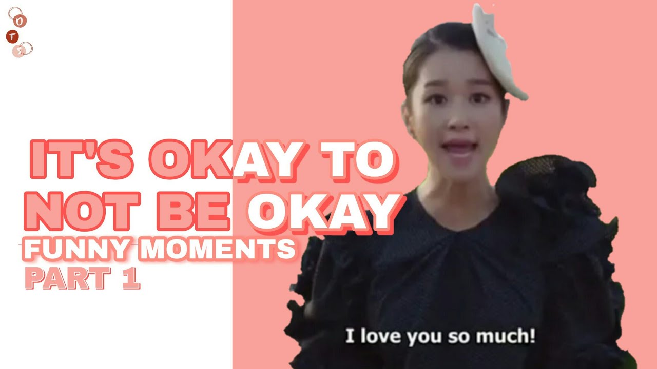 ENG SUB] It's Okay to Not Be Okay Funny Moments Ep 1-4 (Part 1) - YouTube