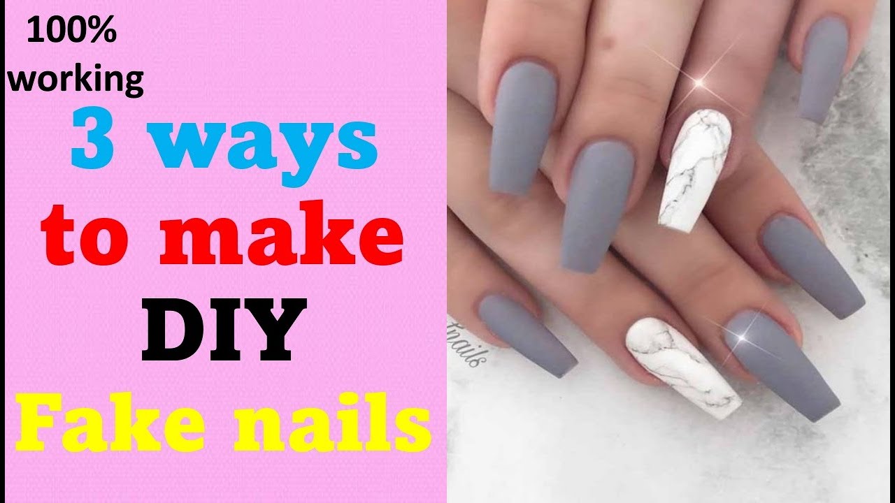 How to Make Fake nails | 3 ways to make Fake nails | DIY Fake Nails ...