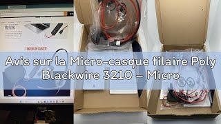 Avis sur la Micro-casque filaire Poly Blackwire 3210 – Microphone antibruit – Conception monaurale –