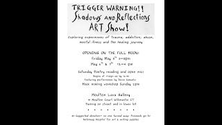 Trigger Warning!! Shadows And Reflections Art Show!