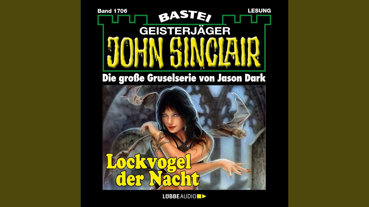 Kapitel 2 Lockvogel Der Nacht John Sinclair Band 1706 Youtube