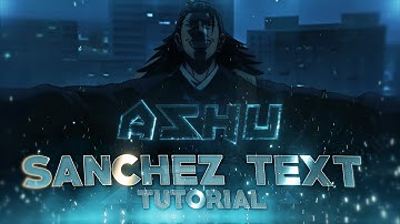 Text Like Sanchezae TUTORIAL!!! | AMV After Effects Tutorial