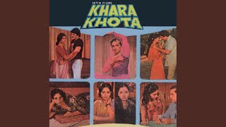 Kabhi Hoti Nahin Hai (Khara Khota / Soundtrack Version)