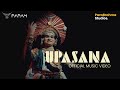 Upasana  official music  param  parabrahma studios