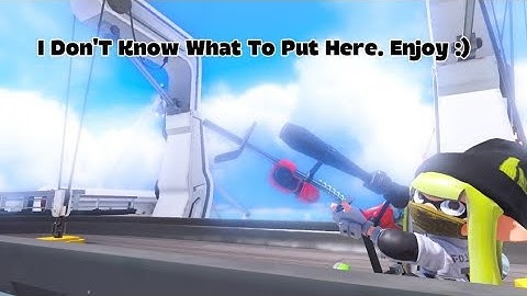 Anarchy (Series) battles with Custom E-Liter 4k Scope [Splatoon 3]