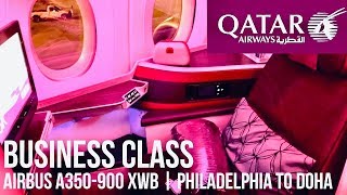 QATAR AIRWAYS BUSINESS CLASS AIRBUS A350-900 XWB | PHL-DOH