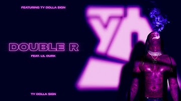 Ty Dolla $ign – Double R (feat. Lil Durk) [Official Audio]