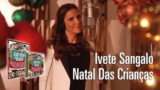 Ivete Sangalo - Natal das Crianças (Estrelas do Natal)