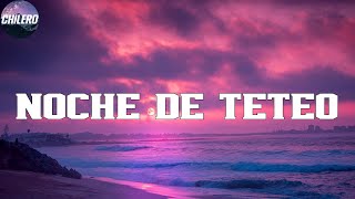 Sech - Noche de Teteo (Letra/Lyrics)
