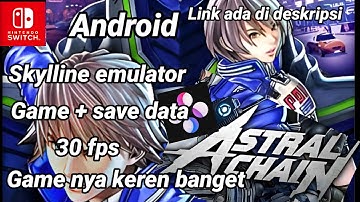 Switch on android emulator skyline edge v22 #astralchain