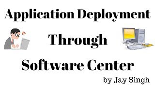 Part 16 - Application Deployment Through Software Center screenshot 3