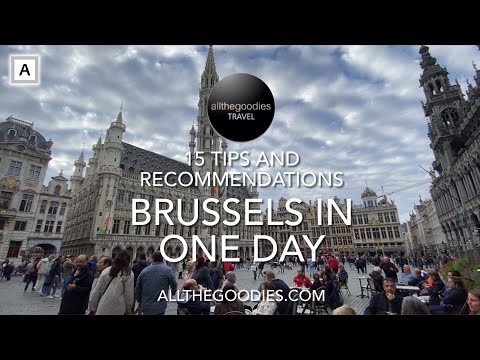 Top 15 things to do in Brussels in one day | Allthegoodies.com
